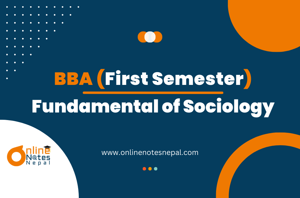 Fundamental of Sociology - First Semester(BBA)